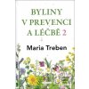 Byliny v prevenci a léčb… (Maria Trebenová) Byliny v prevenci a léčb… (Maria Trebenová)