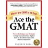Ace the GMAT (BRANDON ROYAL)() Ace the GMAT (BRANDON ROYAL)()