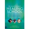 Dr. Lilian B. Yeomans' Healing School: Classic Teachings & Works Unpublished Since the 1930s (Brožovaná) Dr. Lilian B. Yeomans' Healing School: Classic Teachings & Works Unpublished Since the 1930s (Brožovaná)