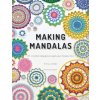 Making Mandalas US Terms Edition: 27 Crochet Designs to Get Your Hooks Into Making Mandalas US Terms Edition: 27 Crochet Designs to Get Your Hooks Into