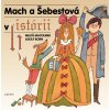 Mach a Šebestová v historii - Miloš Macourek Mach a Šebestová v historii - Miloš Macourek