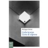 Carlo Scarpa. L'arte di esporre Carlo Scarpa. L'arte di esporre