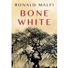 Bone White (Ronald Malfi)(Brožovaná) Bone White (Ronald Malfi)(Brožovaná)