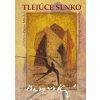 Tlejúce slnko - Mikolaj Dušan Tlejúce slnko - Mikolaj Dušan