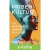 E-kniha Príbeh kultúr - Martin Puchner E-kniha Príbeh kultúr - Martin Puchner