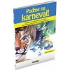 POĎME NA KARNEVAL POĎME NA KARNEVAL