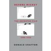 Before Mickey - The Animated Film 1898-1928 Before Mickey - The Animated Film 1898-1928