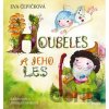 Houbeles a jeho les Houbeles a jeho les