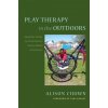 Play Therapy in the Outdoors (Alison Chown)(Brožovaná) Play Therapy in the Outdoors (Alison Chown)(Brožovaná)