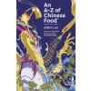 An A-Z of Chinese Food (Recipes Not Included) An A-Z of Chinese Food (Recipes Not Included)