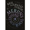 Merlin's Tour of the Universe (Neil deGrasse Tyson)(Brožovaná) Merlin's Tour of the Universe (Neil deGrasse Tyson)(Brožovaná)