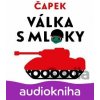 Válka s mloky - Karel Čapek Válka s mloky - Karel Čapek