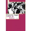 Lieben Sie Brahms ... (Francoise Sagan,Helga Treichl)(Brožovaná) Lieben Sie Brahms ... (Francoise Sagan,Helga Treichl)(Brožovaná)