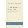 Theologia crucis - Amedeo Molnár, Ota Halama Theologia crucis - Amedeo Molnár, Ota Halama