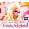 MINAJ NICKI - PINK FRIDAY..ROMAN RELOADED (1CD) MINAJ NICKI - PINK FRIDAY..ROMAN RELOADED (1CD)