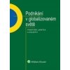 Podnikání v globalizovaném světě - František Janatka Podnikání v globalizovaném světě - František Janatka
