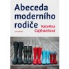 Abeceda moderního rodiče - Kateřina Cajthamlová Abeceda moderního rodiče - Kateřina Cajthamlová