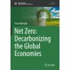 Net Zero: Decarbonizing the Global Economies Net Zero: Decarbonizing the Global Economies