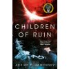 Children of Ruin (ADRIAN TCHAIKOVSKY)(Brožovaná) Children of Ruin (ADRIAN TCHAIKOVSKY)(Brožovaná)