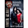 Anita Blake 2 - Rozesmátá mrtvola - 2. vydání - Laurell K. Hamilton Anita Blake 2 - Rozesmátá mrtvola - 2. vydání - Laurell K. Hamilton