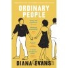 Ordinary People - Diana Evans Ordinary People - Diana Evans