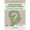 New Psychology for Sustainability Leadership New Psychology for Sustainability Leadership