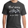 Need Money For - BMW (tričko) Need Money For - BMW (tričko)