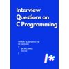 Interview Questions on C Programming (Benjamin Qochuk,Aditya Chatterjee)(Brožovaná) Interview Questions on C Programming (Benjamin Qochuk,Aditya Chatterjee)(Brožovaná)