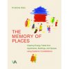 The Memory of Places (Kristine Alex)() The Memory of Places (Kristine Alex)()