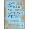 120 návrhov ako zachráni… (Richard Weller) 120 návrhov ako zachráni… (Richard Weller)