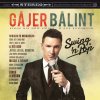GÁJER BÁLINT - SWING\'N POP (1CD) GÁJER BÁLINT - SWING\'N POP (1CD)