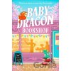 The Baby Dragon Bookshop - A.T. Qureshi The Baby Dragon Bookshop - A.T. Qureshi