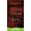E-kniha Baron Trenck: Smlouva se smrtihlavem - František Niedl E-kniha Baron Trenck: Smlouva se smrtihlavem - František Niedl