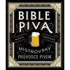 Bible piva - Mistrovský průvodce pivem, Dredge Mark, 2025 Bible piva - Mistrovský průvodce pivem, Dredge Mark, 2025