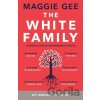 The White Family - Maggie Gee The White Family - Maggie Gee
