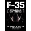 F-35: The Inside Story of the Lightning II Joint Strike Fighter (Betsy Clark,Adrian Pitman)(Pevná) F-35: The Inside Story of the Lightning II Joint Strike Fighter (Betsy Clark,Adrian Pitman)(Pevná)