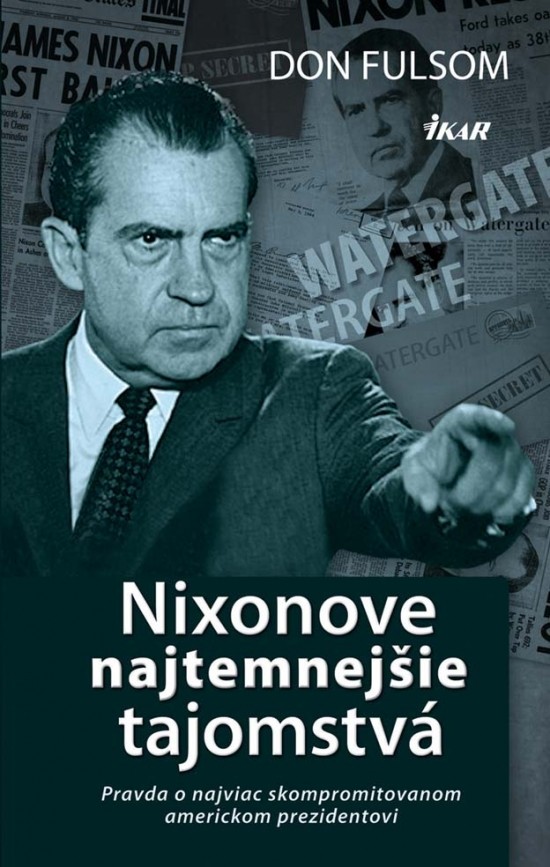 Nixonove temné tajomstvá - Don Fulsom