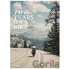 Two Years on a Bike - Gestalten Verlag Two Years on a Bike - Gestalten Verlag