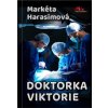 Doktorka Viktorie - Harasimová Markéta Doktorka Viktorie - Harasimová Markéta