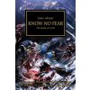 Horus Heresy: Know No Fear Horus Heresy: Know No Fear