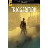 Walter Hill's Triggerman (Walter Hil)(Brožovaná) Walter Hill's Triggerman (Walter Hil)(Brožovaná)
