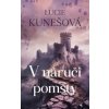 V náruči pomsty - Lucie Kunešová V náruči pomsty - Lucie Kunešová