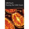 Sauer J MRCPsych Passing the CASC Exam - Justin Sauer