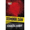 Knieža Smrť - Dominik Dán Knieža Smrť - Dominik Dán