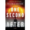 ONE SECOND AFTER (William R. Forstchen,Newt Gingrich,William D. Sanders)(Brožovaná) ONE SECOND AFTER (William R. Forstchen,Newt Gingrich,William D. Sanders)(Brožovaná)