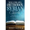 Malankara Orthodox Syrian Church: Everything about Indian Orthodox Church Malankara Orthodox Syrian Church: Everything about Indian Orthodox Church