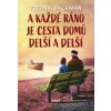 A každé ráno je cesta domů delší a delší - Fredrik Backman A každé ráno je cesta domů delší a delší - Fredrik Backman
