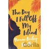 The Day I Fell Off My Island - Yvonne Bailey-Smith The Day I Fell Off My Island - Yvonne Bailey-Smith