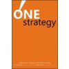 One Strategy - Organization Planning and Decision Making (Steven Sinofsky)(Pevná) One Strategy - Organization Planning and Decision Making (Steven Sinofsky)(Pevná)