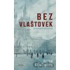 Bez vlaštovek - Petra Vančurová Bez vlaštovek - Petra Vančurová